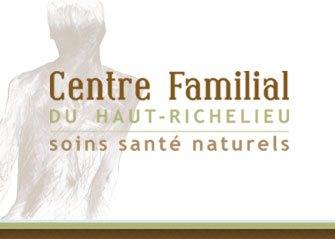 Bienvenue au Centre Familial du Haut-Richelieu :: SOINS SANTÉ NATURELS